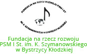 Fundacja na rzecz rozwoju PSM I St. im. K. Szymanowskiego w Bystrzycy Kłodzkiej